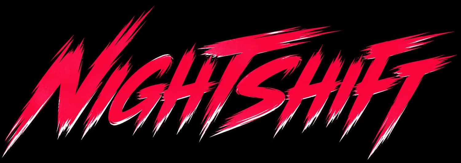 NIGHTSHIFT